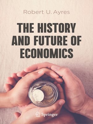 cover image of The History and Future of Economics